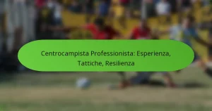 Centrocampista Professionista: Esperienza, Tattiche, Resilienza
